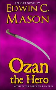 Ozan the Hero (Tales of the Age of Four Empires)